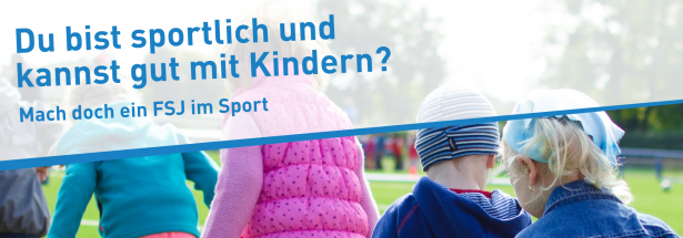 Du bist Sportlich und kannst gut mit Kindern? Mach doch ein FSJ im Sport.